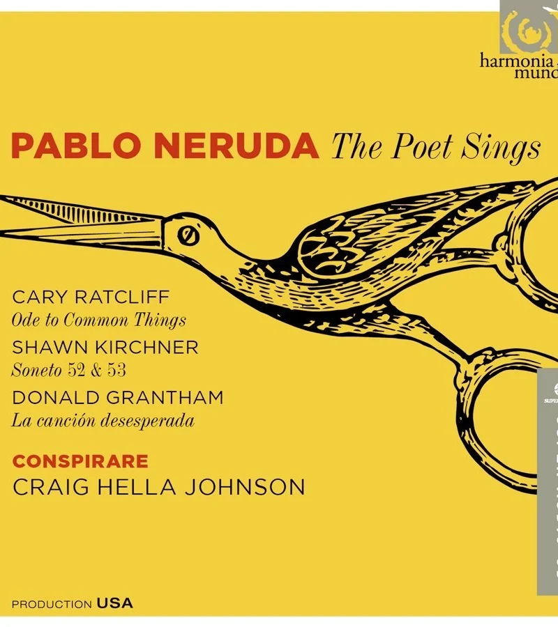 Pablo Neruda: The Poet Sings (2016 GRAMMY®-Nominated)
